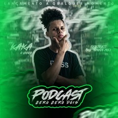 PODCAST 002 FIM DE ANO - DJ KAKA O UNICO (( STUDIO MANILHÃO DIGITAL ))