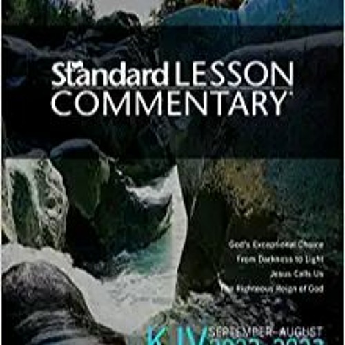 Stream pdf free kjv standard lesson commentary 2022 2023 kindle from genesismarks listen