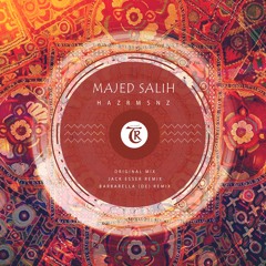 𝐏𝐑𝐄𝐌𝐈𝐄𝐑𝐄: Majed Salih - Hazrmsnz (Barbarella Remix)