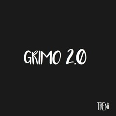 Grimo 2.0 - Trenii