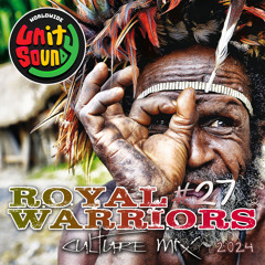 Unity Sound - Royal Warriors V27 - Culture Mix June 2024