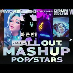 K DA - ALL SONGS Mashup (POP STARS The Baddest MORE Villain Drum Go Dum I LL Show You)