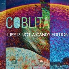LIFE IS NOT A CANDY EDITION #2