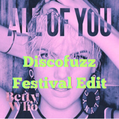 All of You (Discofuzz Festival Edit)