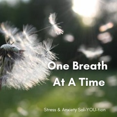 One Breath At A Time