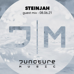 Steinjah Guest Mix for Juncture Music August 6 2021