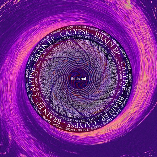 TIN008_Calypse -  Brain EP