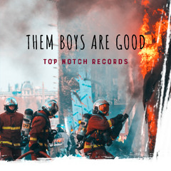 Them Boys Are Good