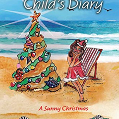 [Access] PDF 🗂️ An Only Child's Diary; A Sunny Christmas: Biography Novel Fiction Gi