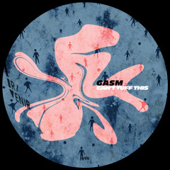 Gasm - Can't Tuff This (Original Mix)