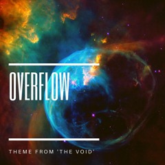 Overflow (Theme from 'The Void') - Shocx