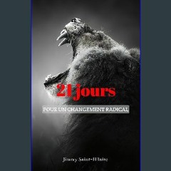 Ebook PDF  📖 21 jours pour un changement radical (French Edition) Read Book