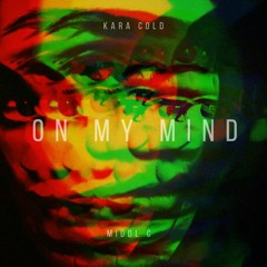 on my mind (feat. Middl C)