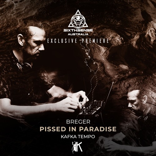 PREMIERE: Breger - Pissed In Paradise [Kafka Tempo]