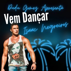Isaac Negreiros-Vem Dançar(Dudu Gomez).mp3 FREE