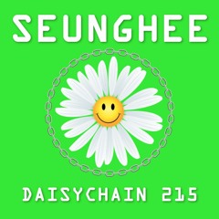 Daisychain 215 - Seunghee