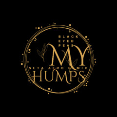 The Black Eyed Peas - My Humps (SETA Afro House Remix)