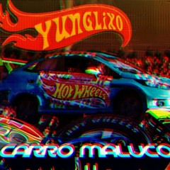 Yung Lixo - Carro Maluco