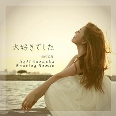 Erica - Daisuki Deshita (JDM) (Bootleg Remix)