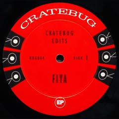 FIYA (CRATEBUG 2025 EDIT) Download WAV now!