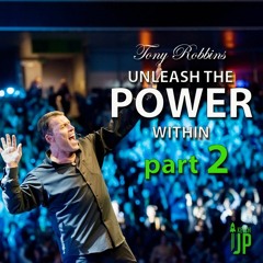 Tony Robbins - Unleash The Power Within (Part 2)