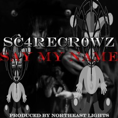 SAY MY NAME