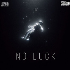 No Luck