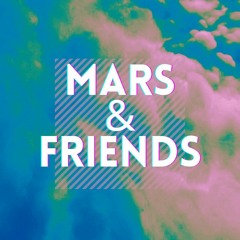 MARS&FRIENDS #2 w/ DJ Purrplexed