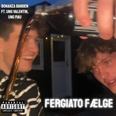 Bonanza Banden - Fergiato fælge ft. Ung Valentin, Ung Mau (prod. DelffBeats)