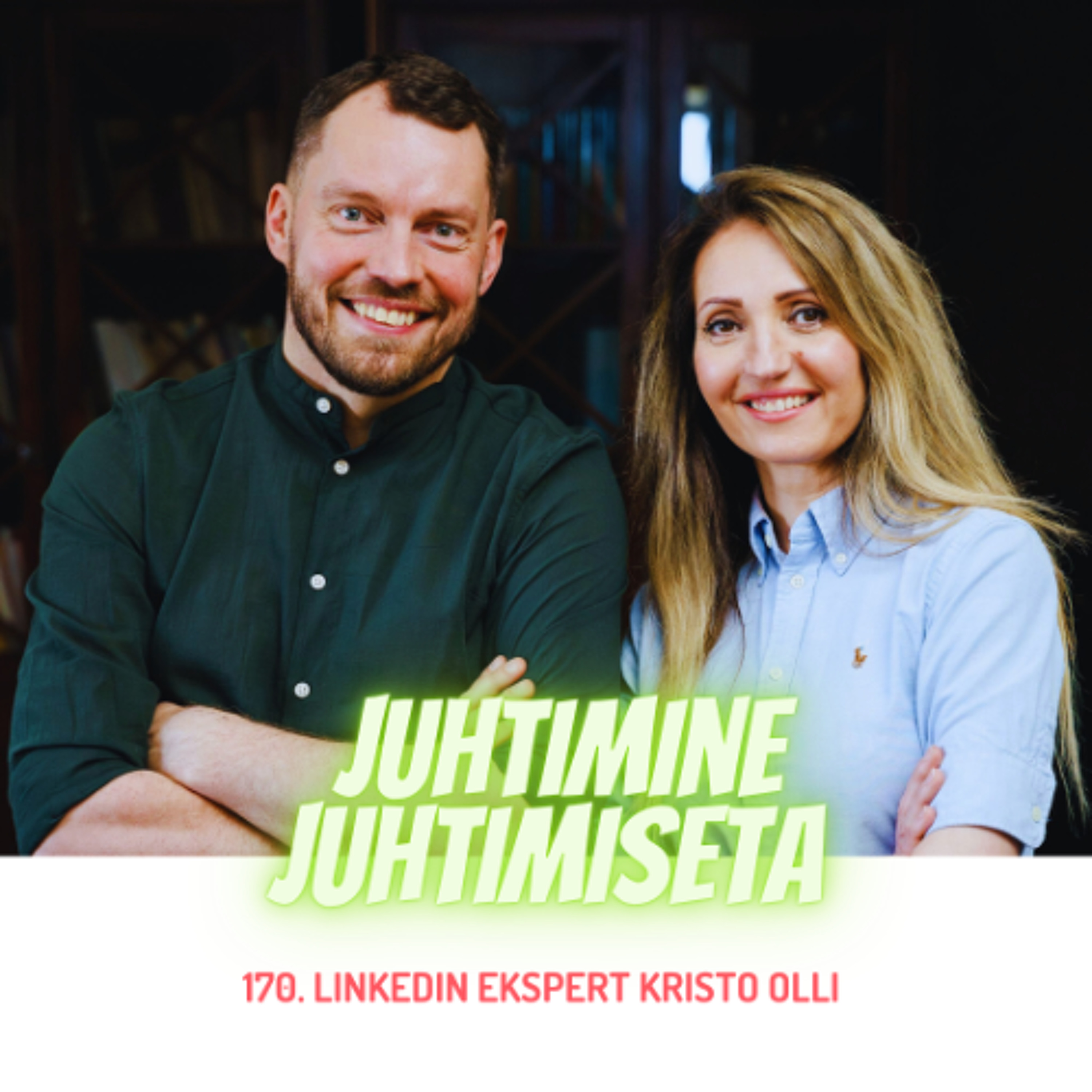 170. LinkedIn ekspert Kristo Olli: sotsiaalmeedias olek kui isiklik areng