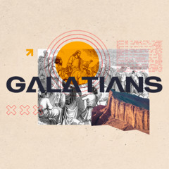 Galatians 3 Part 2