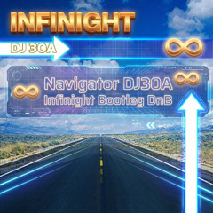 Navigator DJ30A Infinight Bootleg DnB