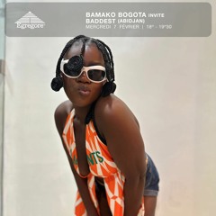 Bamako Bogota invite Baddest (Février 2024)