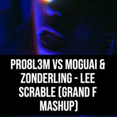 Lee Scrable (Grand F Mashup)