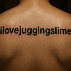 ilovejuggingslime