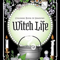 [VIEW] EPUB ✏️ Coloring Book of Shadows: Witch Life by  Amy Cesari &  Amy Cesari EPUB