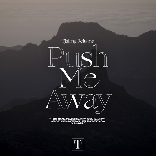 Tjalling Reitsma - Push Me Away