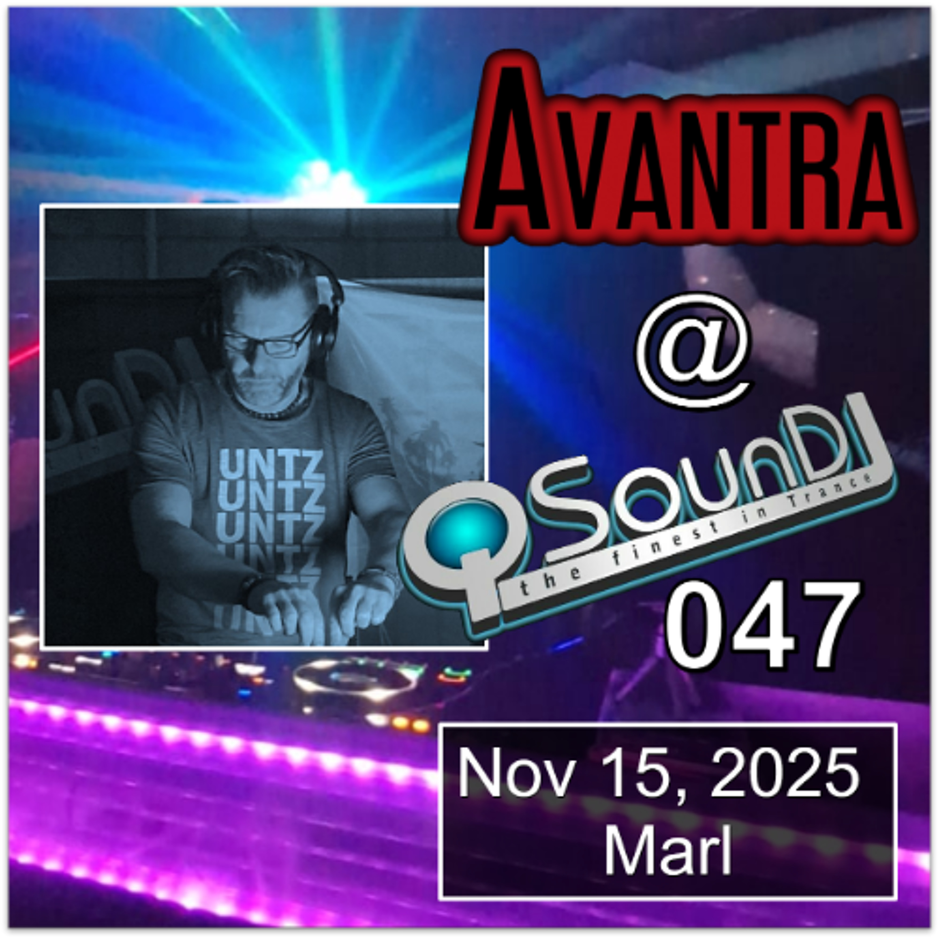 Special Episode: AVANTRA live at QSounDJ047 (Nov 15, 2025 - Marl, Germany)