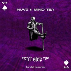 NUVZ & Mind Tea - Can't Stop Me