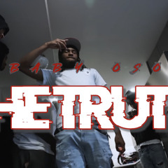 The Truthk pt.2 - Baby Oso