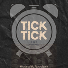 FlexerBeatz - Tick Tick (Grime x 140 Bass)