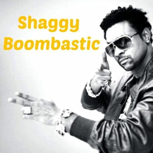 BOOMBASTIC - Shaggy 