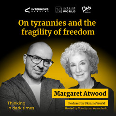 Margaret Atwood on tyrannies and the fragility of freedom