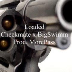 Loaded checkmate mourningstar ft bigswimm prod. morepass
