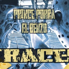 Prince Porra FT El Benzo Traces