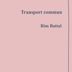 Rim Battal - Transport commun