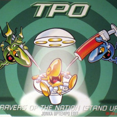 T.P.O. - Ravers Of The Nation (Stand Up) (jonka Uptempo Bootleg)