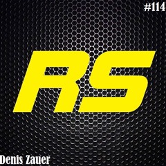 Rave Session #114 - Denis Zauer(Die+rich)