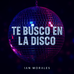Te Busco En La Disco (Reggaeton x 2-step x Future Disco x Merengue)
