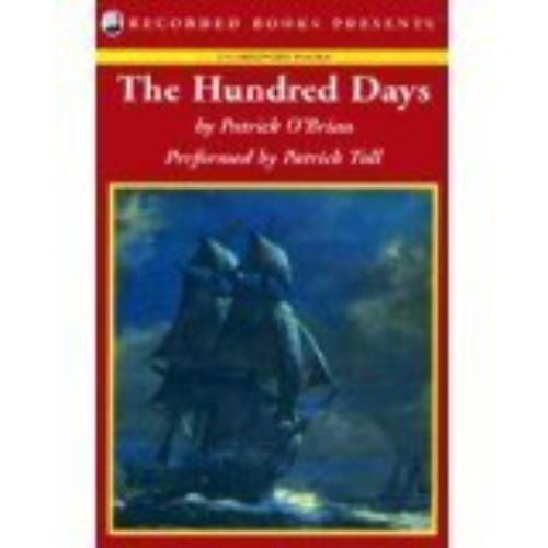 [Access] KINDLE 💗 The Hundred Days (Aubrey/Maturin series, no. 19) by  Patrick O'Bri
